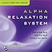 Alpha Relaxation System: Active Relaxation