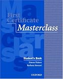First Certificate Masterclass: Student's Book (First Certificate Masterclass)
