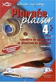 Plongée Plaisir Niveau 4 : Conduite de palanquée et direction de plongées