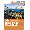 Fodor's Belize: with a Side Trip to Guatemala (Travel Guide)