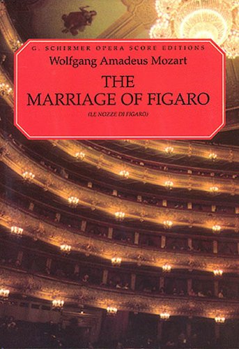 The Marriage of Figaro (Le Nozze di Figaro): Vocal Score