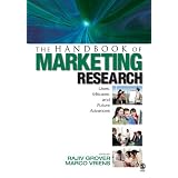 The Handbook of Marketing Research: Uses, Misuses, and Future Advances