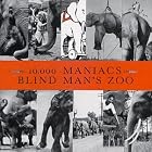 Blind Man's Zoo by  10,000 Maniacs 