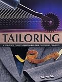 Used : Tailoring: A Step-by-step Guide to Creating Beautiful Customised Garments