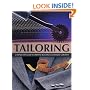 Tailoring: A Step-by-step Guide to Creating Beautiful Customised Garments
