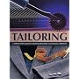 Tailoring: A Step-by-step Guide to Creating Beautiful Customised Garments