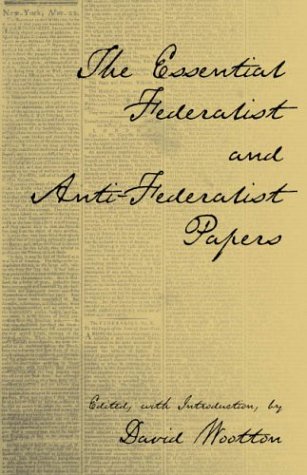 The Essential Federalist and Anti-Federalist Papers under The Books Store