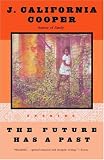 The Future Has a Past: Stories