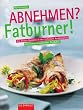 Abnehmen? Fatburner!