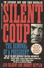 Silent Coup: The Removal of a President