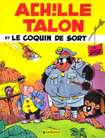 Critiqueslibres Com Achille Talon Tome 18 Achille Talon Et Le Coquin De Sort Greg