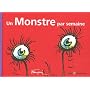 Un Monstre par semaine