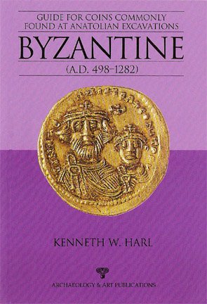 Guide for Coins Commonly found at Anatolian Excavations-BYZANTINE (Ancient Numismatics Series, 7)