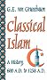 Classical Islam: A History, 600 A.D. to 1258 A.D.