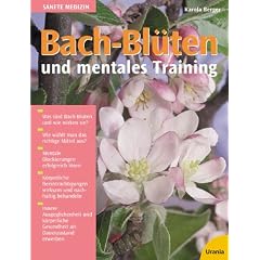 Bach-Bl�ten und mentales Training