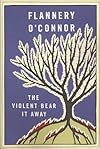 The Violent Bear It Away