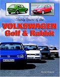Thirty Years of the Volkswagen Golf & Rabbit