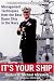 It's Your Ship: Management Techniques from the Best Damn Ship in the Navy