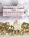 The Socialist Party: Eugene V. Debs and the Radical Politics of the American Working Class (The Progressive Movement 1900-1920: Efforts to Reform America's New Industrial Society)