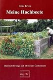  : Meine Hochbeete: Optimale Ertr&auml;ge auf kleinstem Gartenraum