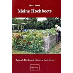 Meine Hochbeete: Optimale Ertr�ge auf kleinstem Gartenraum