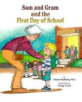Sam and Gram and the First Day of School