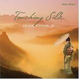 Touching Silk