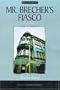 Mr. Brecher's Fiasco: A Novel (Library Of World Fiction)