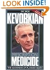 Prescription Medicide: The Goodness of Planned Death