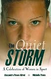 The Quiet Storm: A Celebration of Women in Sport