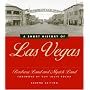 A Short History Of Las Vegas: Second Edition