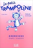 Revue Clé international  / Le Petit Trampoline, niveau 1 : Exercices, graphie, vocabulaire