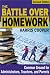 The Battle Over Homework: Common Ground for Administrators, Teachers, and Parents