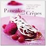 Perfect Pancakes and Crepes