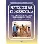 Pratique du bar et des cocktails