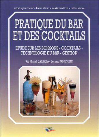 Lecture conseillée : Pratique du bar et des cocktails