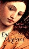 Die Magistra - Guido Dieckmann
