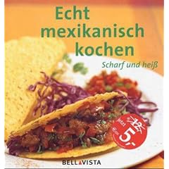 Echt mexikanisch kochen
