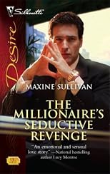 The Millionaire's Seductive Revenge (Silhouette Desire)