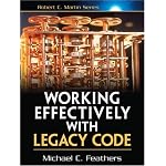 Working Effectively with Legacy Code (Robert C. Martin Series) book cover
