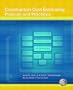 Construction Cost Estimating: Process and Practices