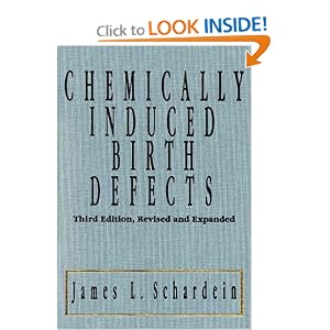 Click here to buy Chemically Induced Birth Defects by James Schardein.
