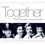 Together: Glenn Miller/The Andrews Sisters