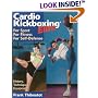 Cardio Kickboxing Elite: For Sport, For Fitness, For Self-Defense