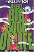 The Valley 101: Great, Big Book of Life