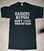 RAIDERS BITCH MY TEAM PRIDE NUMBER ONE WITH AN ATTITUDE FAN FOOTBALL T SHIRT jersey