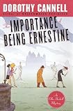 The Importance of Being Ernestine: An Ellie Haskell Mystery