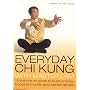 Everyday Chi Kung with Master Lam: 15-minute Routines to Build Energy, Boost Immunity and Banish Stress