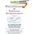 Wine Investment for Portfolio Diversification: How Collecting Fine Wines Can Yield Greater Returns Than Stocks and Bonds