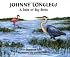 Johnny Longlegs: A Tale of Big Birds (No. 28 in Suzanne Tate's Nature Series)